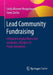Lead Community Fundraising: Erfolgreich Digital Menschen Verbinden. Mit Über 45 Praxis-Beispielen. by Linda Mareen Neugebauer
