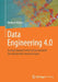 Data Engineering 4.0: Kompositionale Informationsmodelle Für Industrielle Anwendungen by Herbert Weber