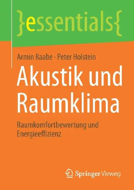 Akustik Und Raumklima: Raumkomfortbewertung Und Energieeffizienz by Armin Raabe