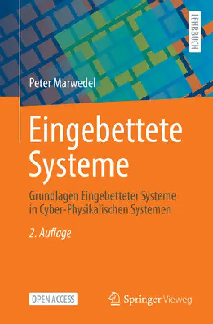 Eingebettete Systeme: Grundlagen Eingebetteter Systeme in Cyber-Physikalischen Systemen by Peter Marwedel