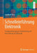Schnelleinführung Elektronik: Zusammenfassung Zur Vorbereitung Auf Eine Prüfung in Elektronik by Leonhard Stiny