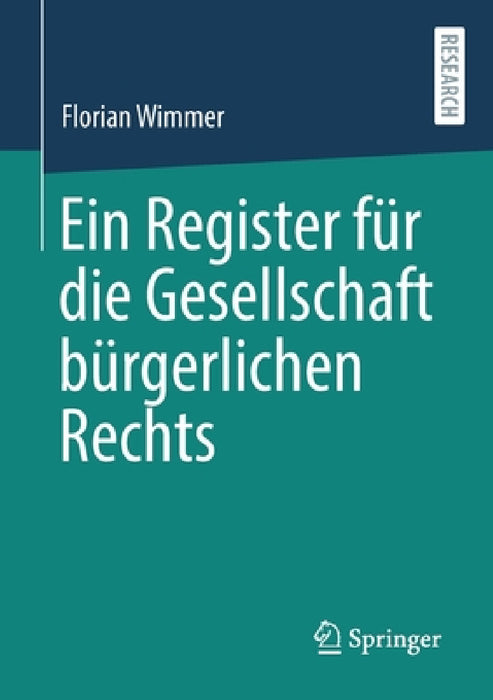 Ein Register Für Die Gesellschaft Bürgerlichen Rechts by Florian Wimmer