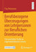 Berufsbezogene Überzeugungen Von Lehrpersonen Zur Beruflichen Orientierung: Eine Qualitative Studie an Allgemeinbildenden Schulen by Tina Fletemeyer
