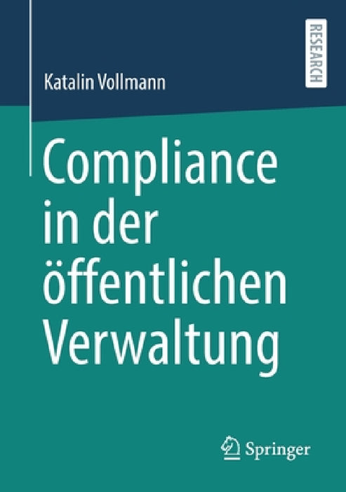 Compliance in Der Öffentlichen Verwaltung by Katalin Vollmann