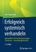 Erfolgreich Systemisch Verhandeln: Ganzheitliche Verhandlungsstrategien - Checklisten - Anwendungsbeispiele by Udo Kreggenfeld