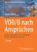 Vob/B Nach Ansprüchen: Entscheidungshilfen Für Auftraggeber, Planer Und Bauunternehmen by Christian Zanner