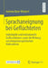 Sprachaneignung Bei Geflüchteten: Individuelle Und Institutionelle Einflussfaktoren Sowie Die Wirkung Von Integrationspolitischen Maßnahmen by Andreea Baier-Klenkert