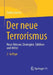 Der Neue Terrorismus: Neue Akteure, Strategien, Taktiken Und Mittel by Stefan Goertz