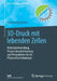 3d-Druck Mit Lebenden Zellen: Materialentwicklung, Prozesscharakterisierung Und Perspektiven Für Die Pflanzenbiotechnologie by Julia Emmermacher