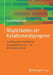 Möglichkeiten Der Kanalzustandsprognose: Grundlage Der Betrieblichen Anlagenoptimierung - Ein Methodenvergleich by Andrzej Raganowicz