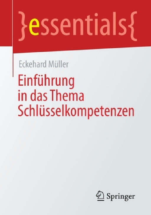 Einführung in Das Thema Schlüsselkompetenzen by Eckehard Müller