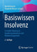 Basiswissen Insolvenz: Schneller Einstieg in Insolvenzprävention Und Risikomanagement by Bernd Heesen