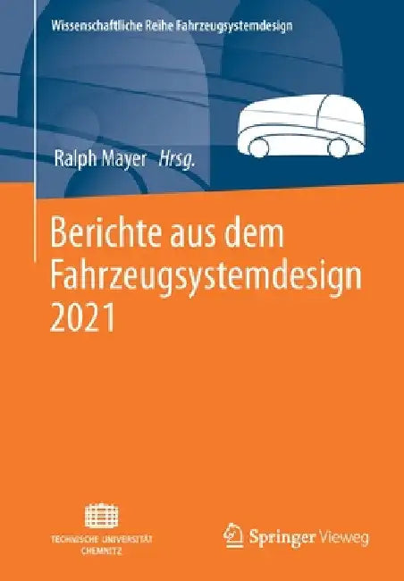 Berichte Aus Dem Fahrzeugsystemdesign 2021 by Ralph Mayer