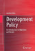 Development Policy: An Introduction to Objectives and Results by Joachim Betz