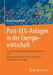 Post-Eeg-Anlagen in Der Energiewirtschaft: Praxishilfe Für Energieversorgungsunternehmen Und Anlagenbetreiber Zum Umgang Mit Ausgeförderten Anlagen by Marcel Linnemann