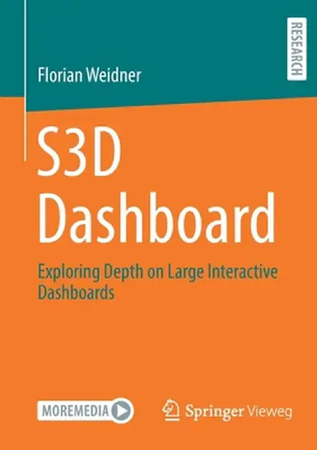 S3d Dashboard: Exploring Depth on Large Interactive Dashboards by Florian Weidner