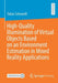 High-Quality Illumination of Virtual Objects Based on an Environment Estimation in Mixed Reality Applications by Tobias Schwandt