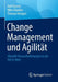 Change Management Und Agilität: Aktuelle Herausforderungen in Der Vuca-Welt by Axel Kaune