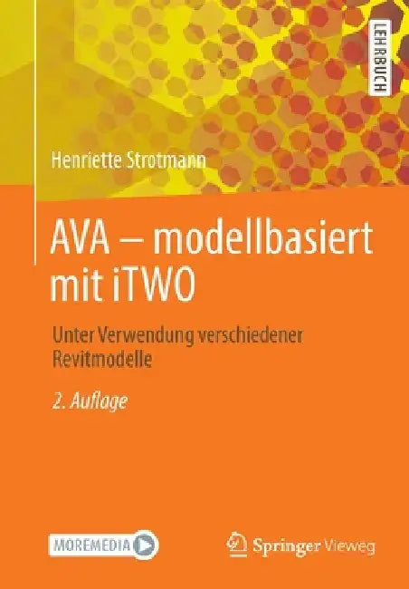 Ava - Modellbasiert Mit Itwo: Unter Verwendung Verschiedener Revitmodelle by Henriette Strotmann
