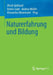 Naturerfahrung Und Bildung by Ulrich Gebhard, Armin Lude, Andrea Möller