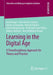 Learning in the Digital Age: A Transdisciplinary Approach for Theory and Practice by David Kergel