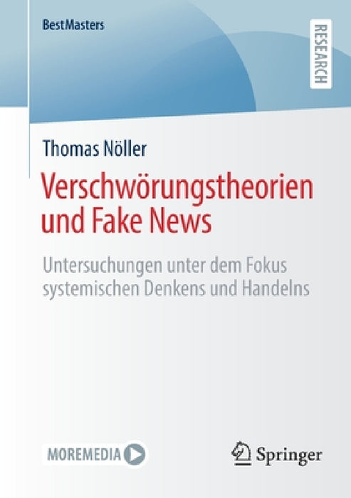 Verschwörungstheorien Und Fake News: Untersuchungen Unter Dem Fokus Systemischen Denkens Und Handelns by Thomas Nöller