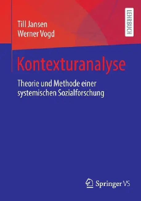 Kontexturanalyse: Theorie Und Methode Einer Systemischen Sozialforschung by Till Jansen