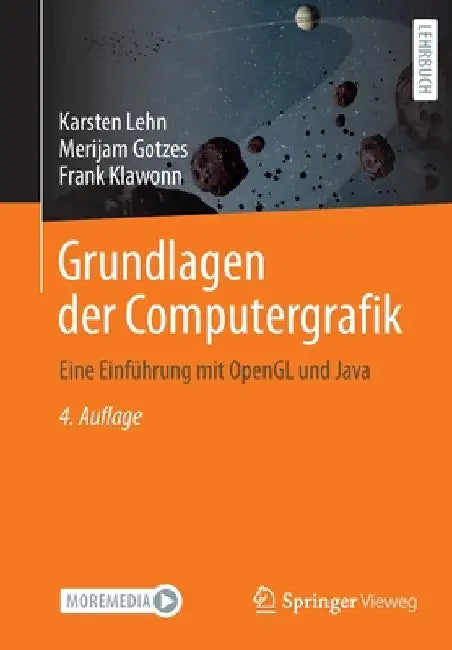 Grundlagen Der Computergrafik: Eine Einführung Mit OpenGL Und Java by Karsten Lehn