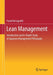 Lean Management : Introduction and In-Depth Study of Japanese Management Philosophy by Frank Bertagnolli