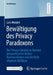 Bewältigung Des Privacy Paradoxons: Der Privacy Calculus Im Kontext Personalisierter Online-Kommunikation Und Die Rolle Situativer Einflüsse by Lars Wendel