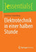 Elektrotechnik in Einer Halben Stunde by Josef Von Stackelberg