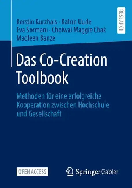 Das Co-Creation Toolbook: Methoden Für Eine Erfolgreiche Kooperation Zwischen Hochschule Und Gesellschaft by Kerstin Kurzhals