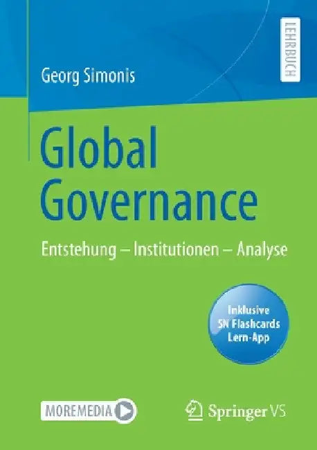 Global Governance: Entstehung - Institutionen - Analyse by Georg Simonis
