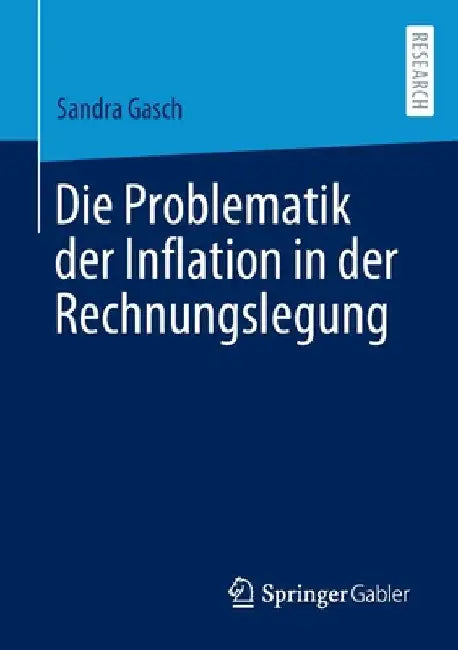 Die Problematik Der Inflation in Der Rechnungslegung by Sandra Gasch