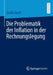 Die Problematik Der Inflation in Der Rechnungslegung by Sandra Gasch