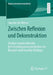 Zwischen Reflexion Und Dekonstruktion: Analyse Organisationaler Entscheidungskommunikation Am Beispiel Redaktioneller Weblogs by Ina Von Der Wense
