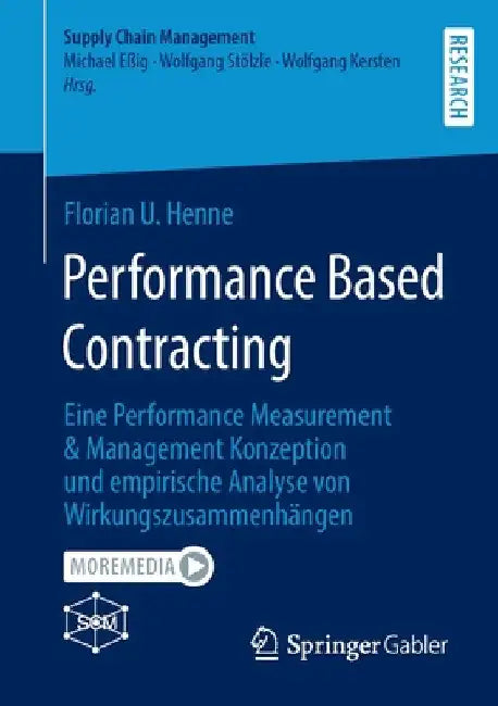 Performance Based Contracting: Eine Performance Measurement & Management Konzeption Und Empirische Analyse Von Wirkungszusammenhängen by Florian U. Henne