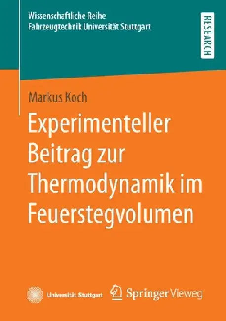 Experimenteller Beitrag Zur Thermodynamik Im Feuerstegvolumen by Markus Koch