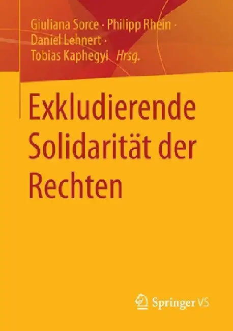 Exkludierende Solidarität Der Rechten by Giuliana Sorce