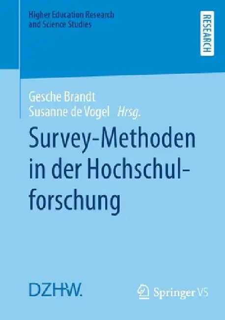 Survey-Methoden in Der Hochschulforschung by Gesche Brandt
