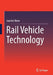 Rail Vehicle Technology by Joachim Ihme
