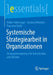 Systemische Strategiearbeit in Organisationen: Strategiekompetenz Für Entscheider Und Berater by Volker Köhninger, Andrea Mikoleit, Thorsten Veith