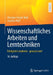 Wissenschaftliches Arbeiten Und Lerntechniken: Erfolgreich Studieren - Gewusst Wie! by Christine Stickel-Wolf