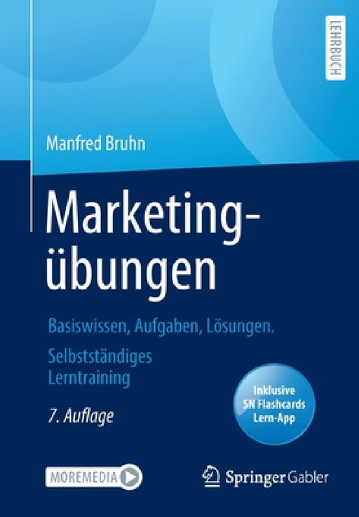 Marketingübungen: Basiswissen, Aufgaben, Lösungen. Selbstständiges Lerntraining by Manfred Bruhn