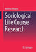 Sociological Life Course Research by Matthias Wingens