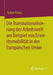 Die Transnationalisierung Der Arbeitswelt Am Beispiel Von Erwerbsmobilität in Der Europäischen Union by Torben Krings