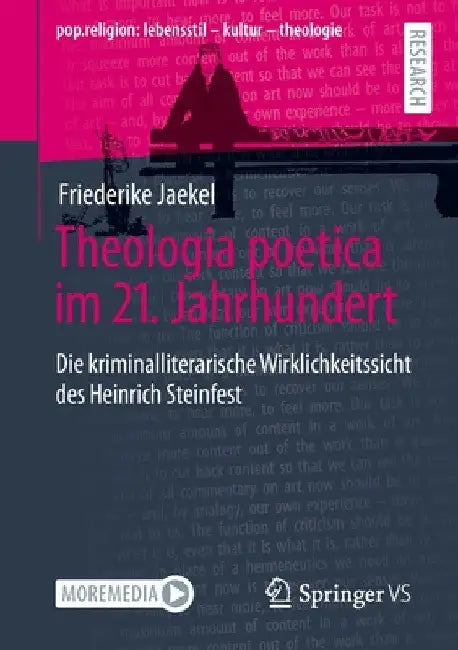 Theologia Poetica Im 21. Jahrhundert: Die Kriminalliterarische Wirklichkeitssicht Des Heinrich Steinfest by Friederike Jaekel