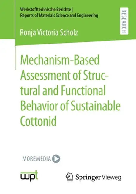 Mechanism-Based Assessment of Structural and Functional Behavior of Sustainable Cottonid by Ronja Victoria Scholz
