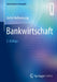 Bankwirtschaft by Detlef Hellenkamp