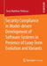Security Compliance in Model-Driven Development of Software Systems in Presence of Long-Term Evolution and Variants by Sven Matthias Peldszus